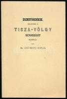 Széchenyi István: Eszmetöredékek, különösen a Tisza-völgy rendezését illetőleg. [Szeged, 1991.], Szegedi Nyomda. Hasonmás kiadás. Kiadói papírkötés.