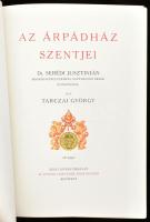 [Divald Kornél] Tarczai György: Az Árpádház szentjei. Serédi Jusztinián előszavával. Bp. 1930, Szent...