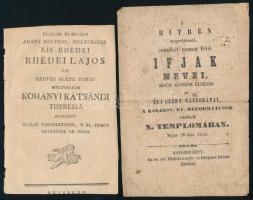 1804 Császári és királyi arany kultsos, méltóságos Kis-rhédei Rhédei Lajos úr&#039; kedves élete párja&#039; méltóságos Kohányi Kátsándi Therézia aszszony&#039; utólsó tiszteletének, &#039;s el-temettetésének le írása. [Kis-rhédey gróf Rhédey Lajos cs. és kir. kamarás, főispáni helytartó, országgyűlési követ felesége, Kohányi Kácsándy Terézia temetéséről írt beszámoló (megjelent a Magyar Kurir 1804. május 15-i számában) különlenyomata]. Bétsbenn, [1804], ny.n., 8 p. Kissé sérült, fűzés nélkül, körbevágott lapokkal. + 1855 A hitben megerősítendő, mindkét nemen levő ifjak nevei, midőn előszőr élnének az úri szent vacsorával, a kolozsv. ev. reformátusok várbeli n. templomában. Kolozsvártt, 1855, Az ev. ref. főiskola könyv- és kőnyomó intézet-ny., 2 sztl. lev. Foltos, kissé viseltes állapotban.