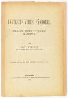 Koós Ferenc: Emlékezés Veress Sándorra halálának tizedik évfordulója alkalmával. Kolozsvár, 1895, ,,Közmüvelődés&quot; Irodalmi és Műnyomdai Rt., 22 p. Kiadói tűzött papírkötés, kissé sérült, javított, a tűzéstől elvált borítóval. [Veress Sándor (1828-1884) mérnök, utazó, író; részt vett az 1848-49-es szabadságharcban, melynek leverése után emigrációba kényszerült, végül Bukarestben telepedett le.]