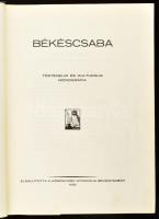 Békéscsaba. Történelmi és kulturális monográfia. Főszerk. Dr. Korniss Géza.
Békéscsaba, 1930. Körös...