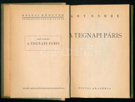 Ady Endre: A tegnapi Páris. A tegnapi Páris anyagát összegyűjtötte és sajtó alá rendezte Kovách Aladár. Bp., é.n., Bolyai Akadémia. Egy fekete-fehér rajzzal, Rippl Rónai József Ady portréjával illusztrálva. Kiadói félvászon kötésben, erősen sérült, több darabra szakadt kiadói papírborítóval.