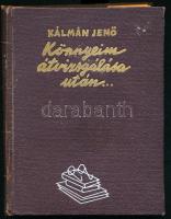 Kálmán Jenő: Könnyeim átvizsgálása után... Válogatott humoreszkek. A szerző, Kálmán Jenő (1885-1968) író, szerkesztő, újságíró, humorista által Oscare Di Franco olasz követségi kancellárnak DEDIKÁLT! Bp.,é.n., szerzői (Viktória-ny.). Kiadói egészvászon kötésben, kissé kopott gerinccel, laza kötéssel, előzéklap kijár.