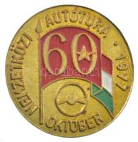 1977. Nemzetközi Autótura 1977 október festett fém kitűző (25mm) T:AU