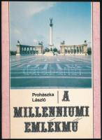 Prohászka László: A millenniumi emlékmű. Bp., 1988., IPV. Kiadói papírkötés. + 1976 Századunk műemlé...