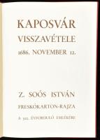 Dr. Márffy Albin: Kaposvár visszavétele 1686. november 12. Z. Soós István freskókarton-rajza a 300. évforduló emlékére. Kaposvár, 1980, Palmiro Togliatti Megyei Könyvtár. Egészoldalas képtáblákkal illusztrált. Kiadói aranyozott műbőr-kötés. Számozott (38./200) példány.