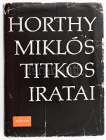 Szinai Miklós, Szűcs László: Horthy Miklós titkos iratai. Bp., 1965, Kossuth. Harmadik kiadás. Kiadói egészvászon-kötés, kiadói sérült, javított papír védőborítóban.