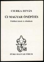 Csurka István: Új magyar önépítés. Politikai írások és előadások. A szerző, Csurka István (1934-2012) kétszeres József Attila-díjas író, politikus által ALÁÍRT! Bp., 1991., Püski - Magyar Fórum. Kiadói papírkötés.