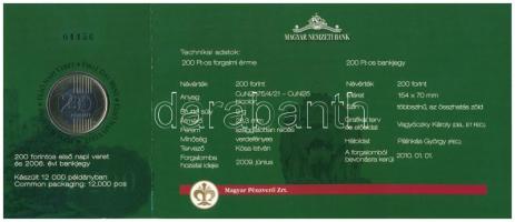 2009. 200Ft elsőnapi veret + 2006. 200Ft "FB" "Búcsú a 200Ft-os bankjegytől", so...