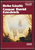 Beke László: Caspar David Friedrich. Pantheon. Bp., 1986., Corvina. Kiadói papírkötés.