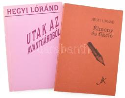 Hegyi Loránd 2 műve:   Utak az avantgárdból. Tanulmányok kortárs művészekről. Pécs,1989., Jelenkor. Benne Maurer Dóra, Gáyor Tibor, Halász Károly, Pinczehelyi Sándor, Záborszky Gábor, Csáji Attila, Koncz András, Szirtes János, Fehér László, Klimó Károly, Kovács Attila, Nádler István, Kelemen Károly, Hencze Tamás, Bak Imre és Birkás Ákos illusztrációival. Kiadói papírkötés.;   Élmény és fikció. Modernizmus - avantgárd - transzavantgárd. Pécs,1991.,Jelenkor. Fekete-fehér illusztrációkkal, közte Kassák Lajos műveivel illusztrált. Kiadói papírkötés.;