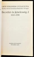 Gróf Edelsheim Gyulai Ilona, Horthy István kormányzóhelyettes özvegye: Becsület és kötelesség. 1-2. ...
