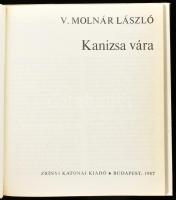 V. Molnár László: Kanizsa vára. + Veress D. Csaba: Várak Baranyában. Bp., 1987-1992, Zrínyi. Fekete-...
