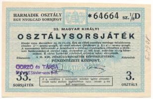 1934. "33. Magyar Királyi Osztálysorsjáték" harmadik osztály egynyolcad sorsjegye bélyegzéssel, vízjeles papíron T:AU