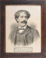 Pablo de Sarasate (1844-1908), spanyol hegedűművész és zeneszerző mellképe. Litográfia, papír, jelzés nélkül. Hátoldalán lánya (autográf?) feliratával? Kissé sérült és kissé foltos. Üvegezett fakeretben. 60x45 cm