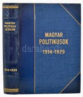 T. Boros László (szerk.): Magyar Politikai Lexikon (Magyar politikusok) 1914-1929. Bp., Európa Irodalmi és Nyomdai Rt. Kiadói félbőr kötés, sarkoknál kissé kopott, egyébként jó állapotban.