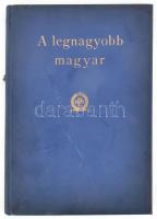 Gaal Jenő: A legnagyobb magyar. Bp., 1930, Országos Magyar Gazdasági Egyesület. Kiadói egészvászon k...