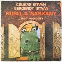 Csukás István, Bergendy István - Süsü, A Sárkány (Zenés Mesejáték). Vinyl, LP, Stereo, Hungaroton, Magyarország, 1982. VG, sérült tokban.