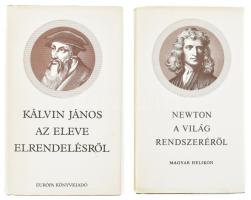 Isaac Newton: A világ rendszeréről és egyéb írások. Vál., ford. és az utószót írta: Fehér Márta. Bp., 1977., Magyar Helikon. Kiadói egészvászon-kötés, kiadói papír védőborítóban. + Kálvin János: Az eleve elrendelésről. Bp., 1986., Európa. Kiadói egészvászon-kötés, kiadói papír védőborítóban.