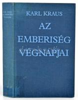 Karl Kraus: Az emberiség végnapjai. Tragédia öt felvonásban, előjátékkal lés epilógussal. Ford.: Tandori Dezső. Bp., 1977., Európa. Kiadói egészvászon-kötés, volt könyvtári példány.