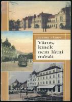 Fleisz János: Város, kinek nem látni mását. Nagyvárad a dualizmus korában. Nagyvárad,1997, Charta. Kihajtható térképpel. Kiadói kopott papírkötés.