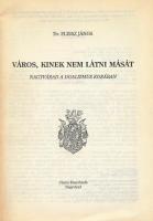 Fleisz János: Város, kinek nem látni mását. Nagyvárad a dualizmus korában. Nagyvárad,1997, Charta. K...