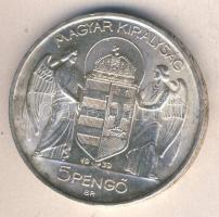 1939. 5P Ag "Horthy balra" T:1/2