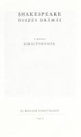 [William] Shakespeare összes drámái I-IV. köt.: I. kötet.: Királydrámák. II. kötet: Vígjátékok. III....