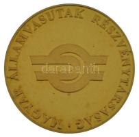 DN "Magyar Államvasutak Részvénytársaság / Kell a vasút Európában" aranyozott fém emlékére...