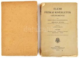 Abraham Henrik: Elemi fizikai kisérletek gyüjteménye. Ford.: Szijártó Miklós. I-II. köt. Első rész: Műhelymunkálatok. - Geometria és mekanika. - Hidrosztatika. - Termika. Második rész: Akusztika. - Optika. - Elektromosság és mágnesség. Bp., 1909, Franklin-Társulat, 280 p., 487 p. Szövegközi ábrákkal gazdagon illusztrálva. Kiadói papírkötés, az I. kötet sérült, szétváló, a II. kötet pótolt borítóval, helyenként sérült lapszélekkel, a II. kötet felvágatlan lapokkal.