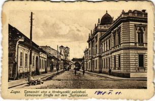 1918 Lugos, Lugoj; Temesvári utca a Törvényszéki palotával. Nagel Sándor kiadása / street view, court (EK)