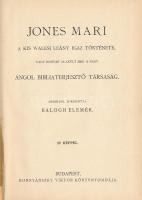 Jones Mari a kis walesi leány igaz története, vagy hogyan alakult meg a nagy angol bibliaterjesztő t...