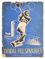 1952 Diadal Helsinkiben. Képes sporttörténeti kiadvány az 1952. évi helsinki olimpián részt vett magyar csapatról. Bp., Ifjúsági Könyvkiadó, 64 p. Számos fekete-fehér fotóval. Kiadói papírkötés, sérült, foltos, javított borítóval, foltos.