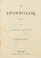 Renan, [Ernest] Ernő: Az apostolok. Bécs, 1866, Holzhausen Adolf, 1 sztl. lev. + 442 p. Első magyar nyelvű kiadás. Átkötött félvászon-kötésben, márványozott lapélekkel, néhány kissé foltos lappal.