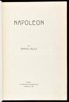 Seress László: Napoleon. Karriérek. Bp., 1912, Karriérek Kiadóhivatala, 1 t. + 245+(3) p. Kiadói ara...