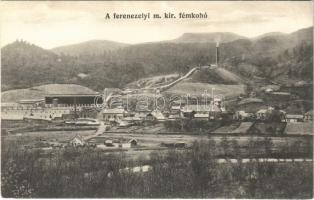 Alsófernezely, Felsőfernezely, Ferneziu, Firiza; M. kir. ferenezelyi fémkohó. Kovács Gyula kiadása / mine, factory, furnace