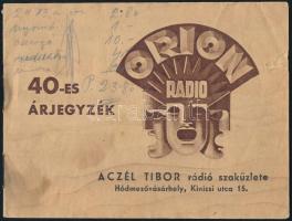 cca 1940 Orion 40-es árjegyzék, fekete-fehér illusztrációkkal. Bp., Athenaeum-ny., 10 sztl. lev. Tűzött papírkötés, kissé foltos, a címlapon kisebb sérüléssel.