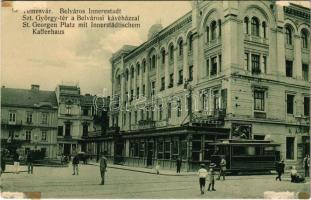 Temesvár, Timisoara; Belváros, Szent György tér, Belvárosi kávéház, villamos, The Gresham, Pilsner sörcsarnok, Kossak József üzlete. Photobromüra 18540. / square, tram, cafe, beer hall, shop (felszíni sérülés / surface damage)