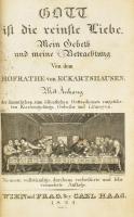 [Eckartshausen, Karl von (1752-1803)]: Gott ist die reinste Liebe. Mein Gebeth und meine Betrachtung. Von dem Hofrathe von Eckartshausen. Wien-Prag, 1824, Carl Haas, 6 sztl. lev.+243 p.+1 sztl. lev. Német nyelven. Korabeli aranyozott, dombornyomott, kapcsos egészbőr-kötésben, helyenként kissé foltos, kissé dohos lapokkal, néhány kisebb lapszéli sérüléssel.