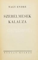 Nagy Endre: Szerelmesek kalauza. Bp.,[1934.],Nyugat, 190 p. Első kiadás. Kiadói kopott egészvászon-kötés.