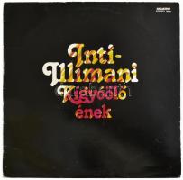 Inti-Illimani - Kígyóölő Ének. Vinyl, LP, Album. Hungaroton, Magyarország, 1980. VG (a tok kissé viseltes)