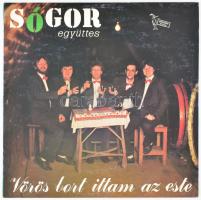 Sógor Együttes - Vörös Bort Ittam Az Este. Vinyl, LP, Album. Jugoton, Jugoszlávia, 1987. NM