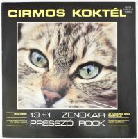 13 + 1 Zenekar - Cirmos Koktél (Presszó Rock). Vinyl, LP, Album. Pepita, Magyarország, 1987. NM