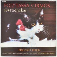 13 + 1 Zenekar - Folytassa Cirmos... (Presszó Rock). Vinyl, LP, Album. Qualiton, Magyarország, 1988. NM