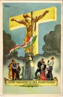 Ezért magamat is reá feszíttetem. Hiszekegy. Kiadja az Ereklyés Országzászló Nagybizottsága / Hungarian irredenta propaganda, Hungarian flag, Treaty of Trianon s: Lamoss (Rb)