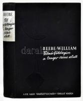 Beebe, William: Félmérföldnyire a tenger színe alatt. Ford.: Dr. Sebestyén Olga és Dr. Wolsky Sándor. Bp., 1937, Kir. M. Természettudományi Társulat, VI+(2)+303 p. + 14 t. Egészoldalas, fekete-fehér képekkel illusztrált. Kiadói egészvászon-kötés, a borítón és a lapokon helyenként kisebb foltokkal, ex libris-szel.