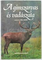 A gímszarvas és vadászata. Szerk.: Páll Endre. Bp., 1985., Mezőgazdasági Kiadó. Fekete-fehér képanyaggal illusztrált. Kiadói egészvászon-kötés, kiadói kissé kopott papír védőborítóban.