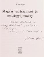 Kopa János: Magyar vadászati szó- és szokásgyűjtemény. A szerző, Kopa János (1935-2020) által DEDIKÁ...