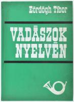 Eördögh Tibor: Vadászok nyelvén. Bp.,1976, Mezőgazdasági Kiadó. Kiadói kemény-kötés.