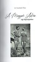 Dr. Szombath Tibor: A Magyar Adria régi képeslapokon. 82 oldal, 2019